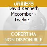 David Kenneth Mccomber - Twelve Melodies Of Christmas cd