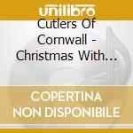 Cutlers Of Cornwall - Christmas With The Cutlers cd