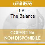 R B - The Balance cd