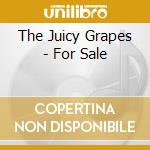 The Juicy Grapes - For Sale cd