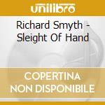 Richard Smyth - Sleight Of Hand cd