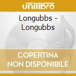Longubbs - Longubbs cd musicale di Longubbs