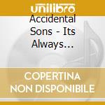 Accidental Sons - Its Always Tomorrow cd