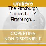 The Pittsburgh Camerata - A Pittsburgh Wassail cd