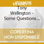 Tony Wellington - Some Questions About Fish cd musicale di Tony Wellington