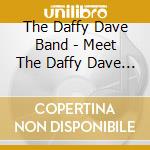 The Daffy Dave Band - Meet The Daffy Dave Band cd
