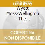 Wyatt Moss-Wellington - The Supermarket And The Turncoat cd musicale di Wyatt Moss