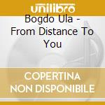 Bogdo Ula - From Distance To You cd