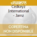Cedkeyz International - Jamz cd