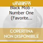 Black Mob - Number One (Favorite Girl) cd