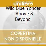 Wild Blue Yonder - Above & Beyond