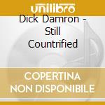 Dick Damron - Still Countrified cd