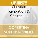 Christian Relaxation & Meditat - Relaxation God'S Way