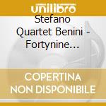 Stefano Quartet Benini - Fortynine Forever