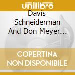 Davis Schneiderman And Don Meyer - Memorials To Future Catastrophes
