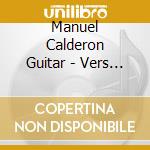 Manuel Calderon Guitar - Vers La Flamme cd