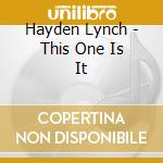 Hayden Lynch - This One Is It cd