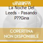 La Noche Del Leeds - Pasando P??Gina cd