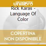 Rick Karas - Language Of Color cd