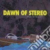 Dawn Of Stereo - Back To Reality cd