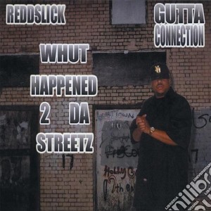 Gutta Connection: Whut Happened 2 Da Streetz / Various cd musicale