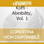 Koffi - Abinibility, Vol. 1 cd