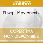 Phwg - Movements cd