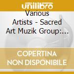 Various Artists - Sacred Art Muzik Group: Bpm Volume 1 cd