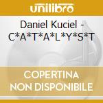 Daniel Kuciel - C*A*T*A*L*Y*S*T cd