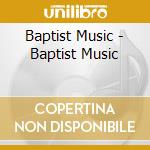Baptist Music - Baptist Music cd