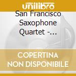 San Francisco Saxophone Quartet - Straight From The Street cd