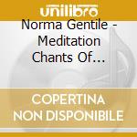 Norma Gentile - Meditation Chants Of Hildegard Von Bingen cd
