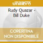 Rudy Quazar - Bill Duke cd
