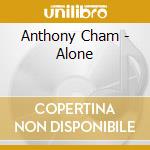 Anthony Cham - Alone cd