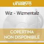 Wiz - Wizmentalz cd