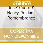 Jose' Cueto & Nancy Roldan - Remembrance cd