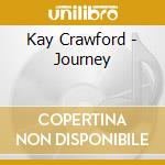 Kay Crawford - Journey cd