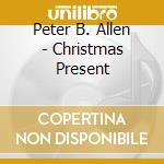 Peter B. Allen - Christmas Present cd