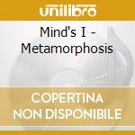 Mind's I - Metamorphosis cd