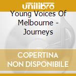 Young Voices Of Melbourne - Journeys cd