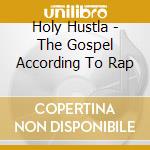 Holy Hustla - The Gospel According To Rap cd