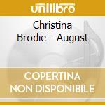Christina Brodie - August cd