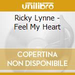 Ricky Lynne - Feel My Heart cd
