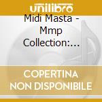 Midi Masta - Mmp Collection: Hosted By Mav & Gem In Eye cd
