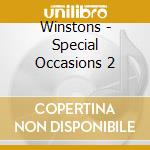 Winstons - Special Occasions 2 cd musicale di Winstons