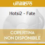 Hotsi2 - Fate cd