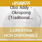 Obo Addy - Okropong (Traditional Music Of Ghana) cd