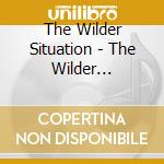 The Wilder Situation - The Wilder Situation cd