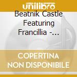 Beatnik Castle Featuring Francillia - Will U B Mine? Maxi-Single cd