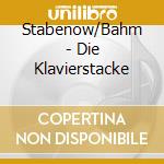 Stabenow/Bahm - Die Klavierstacke cd